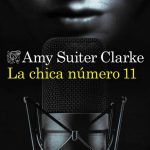 LA CHICA NÚMERO 11 de Amy Suiter Clarke por Elena Rodríguez