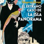 EL EXTRAÑO CASO DE LA ISLA PANORAMA de Ranpo Edogawa por Vicente González